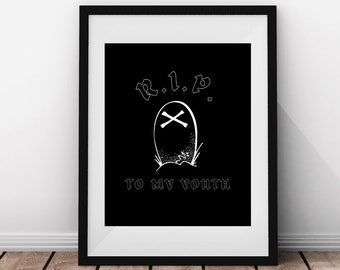 RIP To My Youth Printable Sign | Death To My 20's Party Decor | Digital Print | 30th Birthday Party Decorations