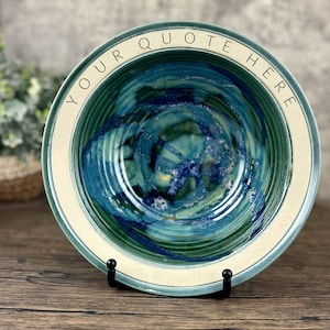 Custom Inscribed Gift • Handmade Pottery Bowls • Your Own Quote • Any Occasion Gift