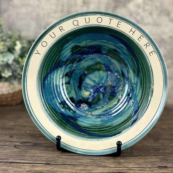 Custom Inscribed Gift • Handmade Pottery Bowls • Your Own Quote • Any Occasion Gift
