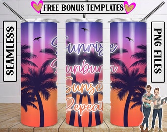 Sunrise Sunburn Sunset Repeat Sublimation Design, 20 oz Skinny Tumbler Wrap, Pretty Beach Sunset Palm Trees PNG