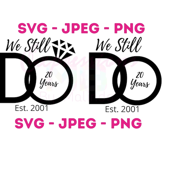 We Still Do Digital File SVG PNG JPEG