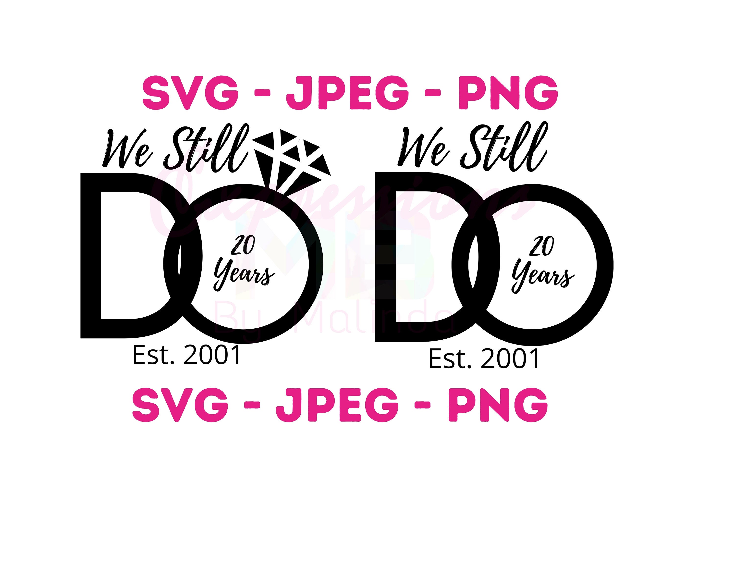We Still Do Digital File SVG PNG JPEG