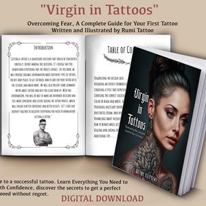 May include: A book cover with a woman's face on it. The title of the book is "Virgin in Tattoos: Overcoming Fear, A Complete Guide for Your First Tattoo". The book is written and illustrated by Rumi Tattoo.