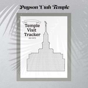 May include: A black and white Payson Utah Temple visit tracker with the text "Temple Visit Tracker 500 Visits". The tracker features a detailed illustration of the temple, with spaces for marking visits. The design is framed and set against a neutral background.