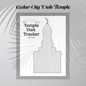 May include: A black and white Temple Visit Tracker for the Cedar City Utah Temple. The tracker features a detailed illustration of the temple with a grid of circles for tracking visits. The text "Temple Visit Tracker" and "500 Visits" are also included.