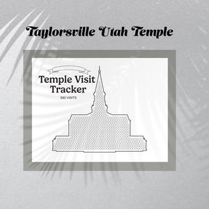 May include: A black and white print of the Taylorsville Utah Temple with the text "Taylorsville Utah Temple" at the top. The print includes the text "Temple Visit Tracker" and "500 Visits". The temple outline is filled with small circles.