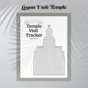 May include: A black and white print of the Logan Utah Temple with the text "Temple Visit Tracker" and "500 Visits". The temple outline is filled with small circles. The words "Logan Utah Temple" are at the top.
