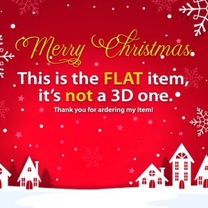 May include: A festive Christmas-themed graphic with a red background, white snowflakes, and a snowy landscape with white houses. The text reads "Merry Christmas" and clarifies the item is flat, not 3D.