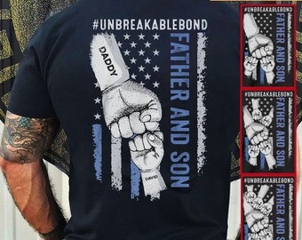 Personalized Father Son Unbreakable Bond T Shirt, Father' Day Gift, Custom Kids Name, Best Dad Ever, Father's Day Shirt, Gift For Daddy