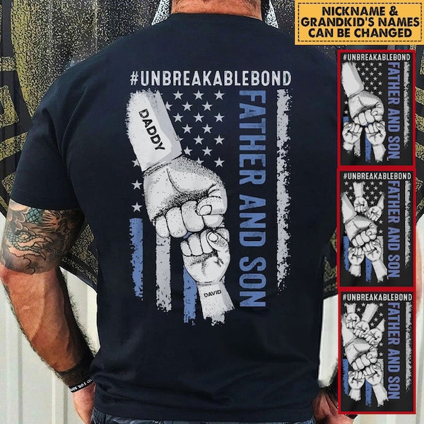 Personalized Father Son Unbreakable Bond T Shirt, Father' Day Gift, Custom Kids Name, Best Dad Ever, Father's Day Shirt, Gift For Daddy