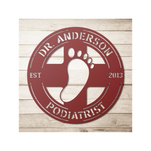 Custom Metal Podiatry Sign - Personalized Podiatrist Wall Art Decor