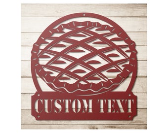 Custom Metal Pie Sign - Personalized Pie Wall Art