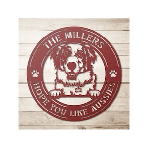 Custom Australian Shepherd Metal Art - Australian Shepherd Gifts For Women, Gifts For Men - Australian Shepherd Welcome Sign