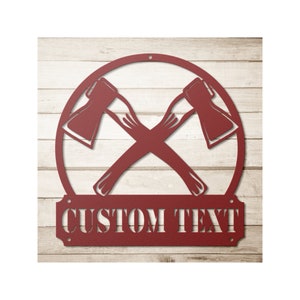 Custom Axe Metal Sign - Personalized Lumberjack Welcome Sign