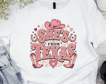 She's From Texas PNG, Pink Cowgirl PNG, Texas Girl Western PNG, Cowgirl Shirt Design, Western Sublimation