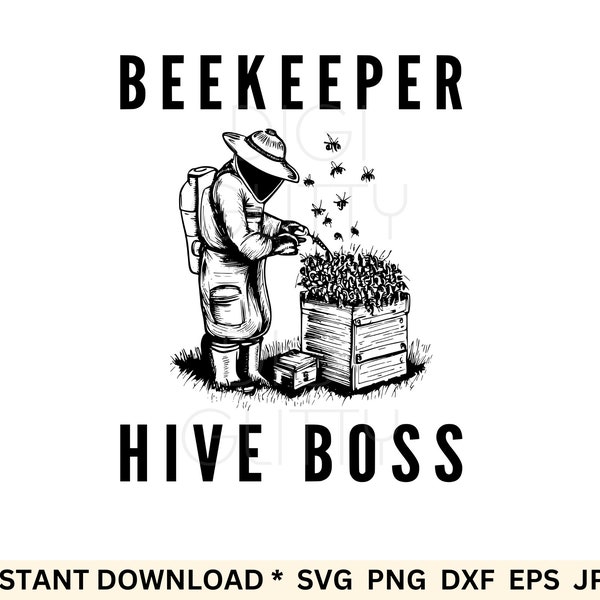 Beekeeper: Hive boss svg, Beekeeper design for shirt, Beekeeping hobby design, digital download, cut file for Cricut