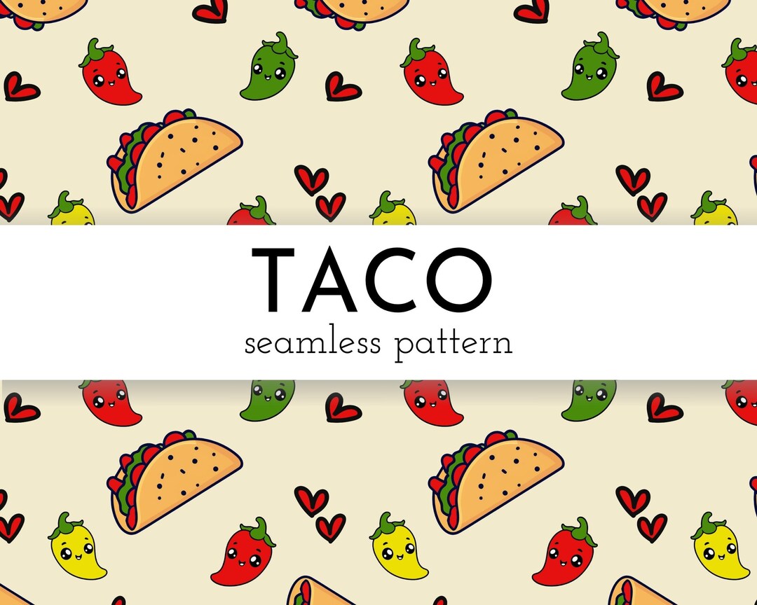 Seamless Taco Pattern With Hearts Png, Repeat Tex-mex Pattern ...