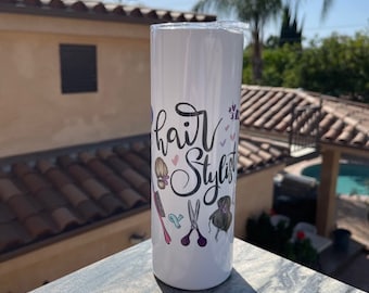 HAIR STYLIST Tumbler - Hair Dresser Mug - Hair Tumbler