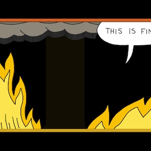 Peut inclure: Une image de dessin animé d'un chien dans une pièce en proie aux flammes. Le chien est calme et dit "Tout va bien."