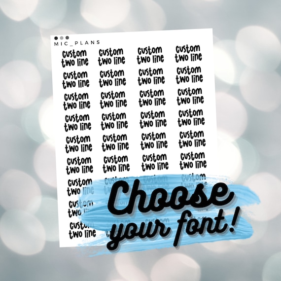 Custom Two Line Script Planner Sticker Choose Your Font