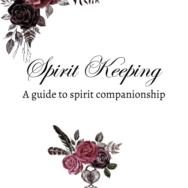 Spirit Keeping Guidebook ~Spirit Companionship PDF ~ Spirit Adoption