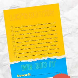 May include: A yellow and blue printable checklist with the text "Let's Do This" and "We Did It". The checklist has a section for a reward and a red starburst with the text "Digital Download".