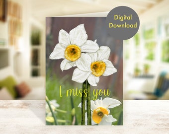 Tarjeta Miss You - Narcisos - Tarjeta digital imprimible