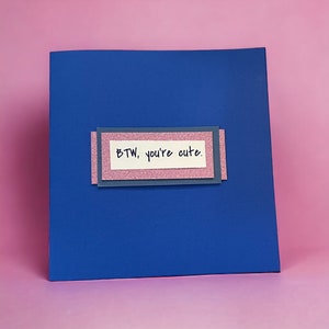 Por cierto, eres lindo - Tarjeta de felicitación del día de San Valentín
