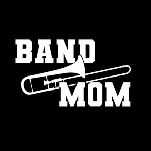 BAND MOM DAD Marching Band Decal | Trombone | Marching Band Sticker | Trombone Car Decal