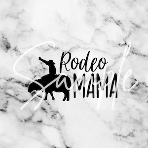 May include: Black silhouette of a person riding a sheep with the words "Rodeo MAMA" in a bold, modern font. The background is a marble pattern in shades of gray and white. The word "Sample" is written in a cursive font over the image.