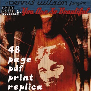 Digital PDF replica of Thoughts Of You print issue 1: You Are So Beautiful. Dennis Wilson/The Beach Boys fanzine.