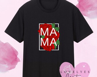 Mama Grafik Tshirt, Mama Grafik T-Shirt, Rosen Grafik T-Shirt, Floral Grafik Tshirt, Mami Grafik Tshirt, Geschenk für Mama