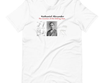 Camiseta de Nathaniel Alexander / Camiseta del inventor de la silla plegable