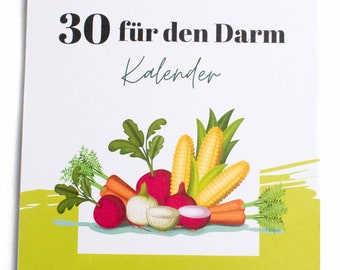 Dein schnellster Weg zum leichten Darm - einfach + motivierend, Darm-Kalender; 100% Recyclingpapier + klimaneutral gedruckt