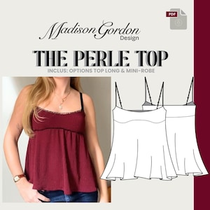 May include: A PDF pattern for "The Perle Top" by Madison Gordon Design. The image shows a burgundy top with black straps and lace trim, and a line drawing of the top. Text includes size range, and details about the pattern.