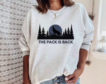 The Pack Is Back Sweatshirt, Teen Wolf Shirt, Teen Wolf: The Movie Merch, Scott Stiles Lydia Allison, Wolf, Gift For Her, Teen Wolf Fan Gift