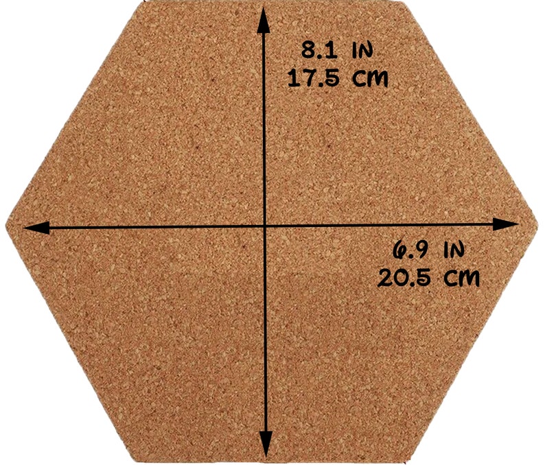 May include: A hexagonal cork board with measurements in inches and centimeters. The board is 8.1 inches (17.5 cm) wide and 6.9 inches (20.5 cm) long.