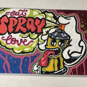 Eat Spray Love -Original graffiti painting, hand painted on canvas - acrylics & spray paint on 6x4 canvas board -Street Art, Spray Can Art