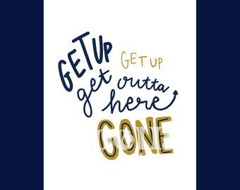 Milwaukee Brewers Quote Digital Print / Get Up Get Up Get Outta Here Gone Digital Download