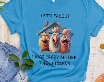 Hilarious Chicken Graphic Soft Style Tshirt, Funny Animal Tee, Humorous Chicken Lover Gift, Funny Quote Chicken Shirt, Crazy Chicken Tee
