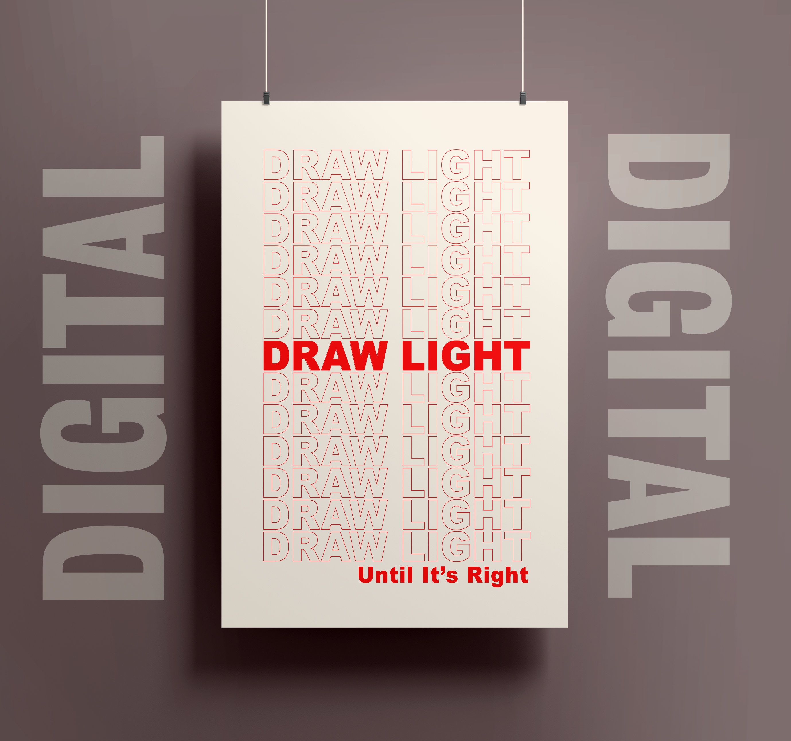 Draw Light Until It's Right Poster - Red Edition Art Print (Digital Download)