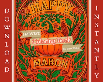 May include: A digitally illustrated coloring book cover with a fall harvest theme. The cover features a large orange pumpkin, corn, and the words "HAPPY HARVEST COLORING BOOK MABON" in an ornate design. The words "DOWNLOAD INSTANTLY" are on the left and right sides.