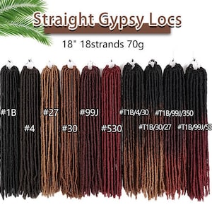 May include: Straight Gypsy Locs hair extensions in 18 inch lengths, 18 strands per pack, weighing 70 grams. The hair is shown in 10 different colors: #1B, #4, #27, #30, #99J, #530, #T1B/4/30, #T1B/99J/350, #T1B/30/27, and #T1B/99J/530.