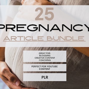 Pregnancy PLR Articles, Digital Download, Instant Download, Great for Web Content, Social Media, Youtube, and More