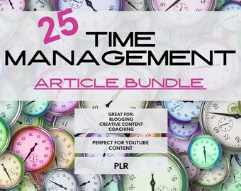 Time Management PLR Articles, Digital Download, Instant Download, Great for Web Content, Social Media, Youtube  and More