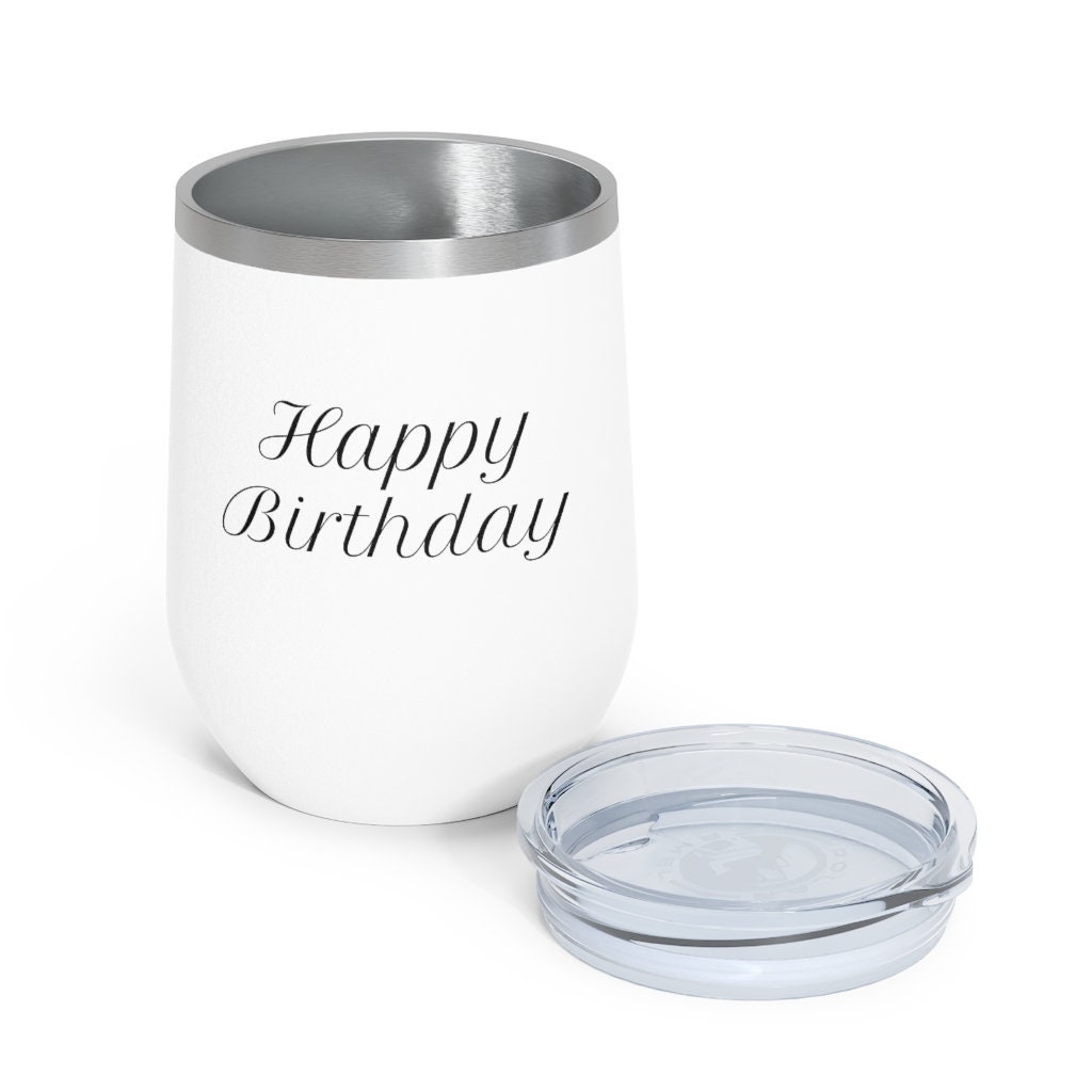 Happy Birthday Tumbler Birthday Gift 12oz Wine Insulated Etsy