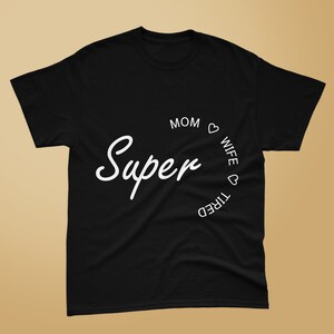 Super Mama T-shirt svg, Mama svg, Shirt, Mama svg, Mama Geschenk svg, Mutter svg, Muttertag svg, SVG, PNG, EPS, Dxf, JPEG, Pdf Download, Cricut