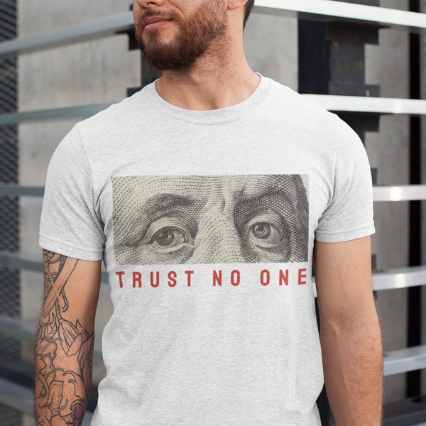 Benjamin Franklin Digital Art - Trust No One Tshirt Sticker Coffee Mug Tote Bag  Png Digital Printing Gift