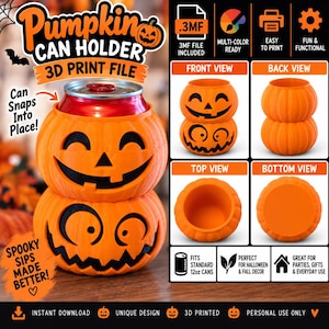 May include: A 3D print file for a pumpkin can holder featuring a bright orange jack-o'-lantern design with black facial details. The digital file includes front, back, top, and bottom views, showing how a standard 12oz can snaps into the holder.