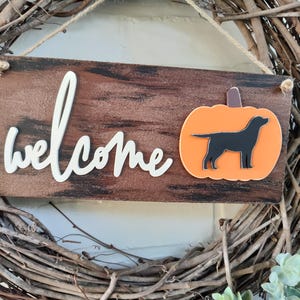 Rustic Metal Welcome Sign Fall Sign Labrador Retriever Pumpkin Black Lab Chocolate Lab Yellow Lab English Lab Dog Lover Gift